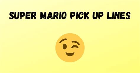 mario pick up lines|mario pick up lines funny.